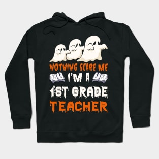 Nothing Scare Me Ghosts 1st grade Halloween Hoodie